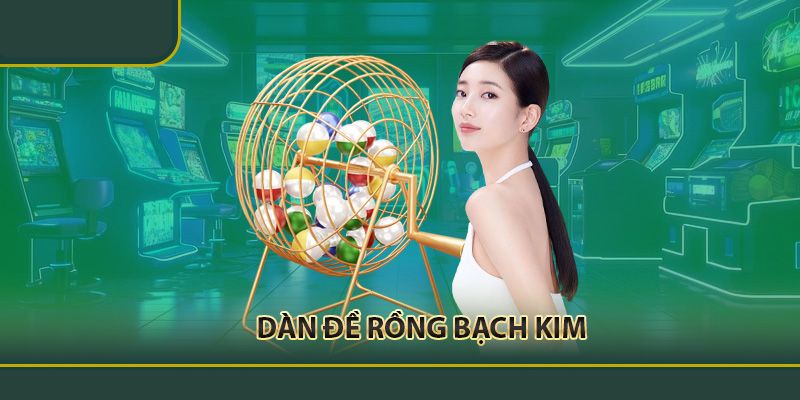 Khái niệm dàn đề Rồng Bạch Kim